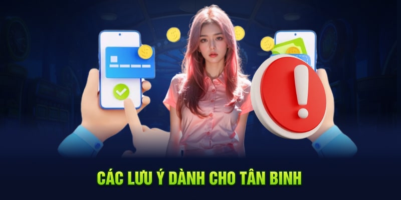 Các lưu ý dành cho tân binh 