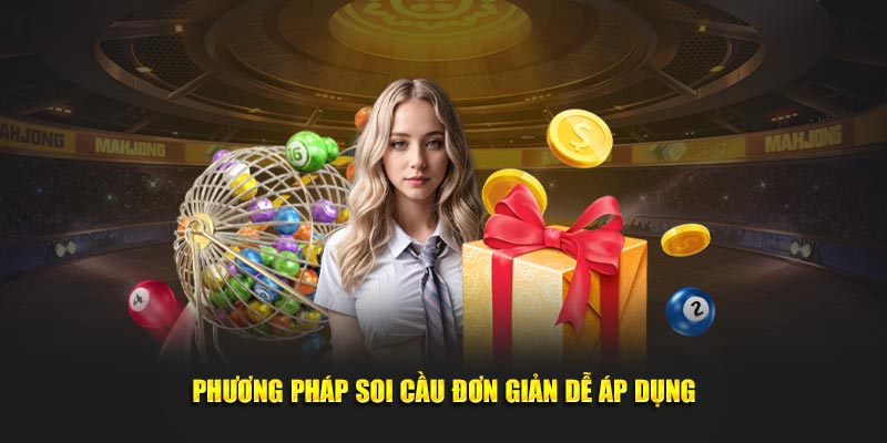 Phương pháp soi cầu căn bản dễ áp dụng